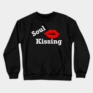 Soul Kissing Crewneck Sweatshirt